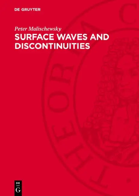 Surface Waves and Discontinuities by Peter Malischewsky