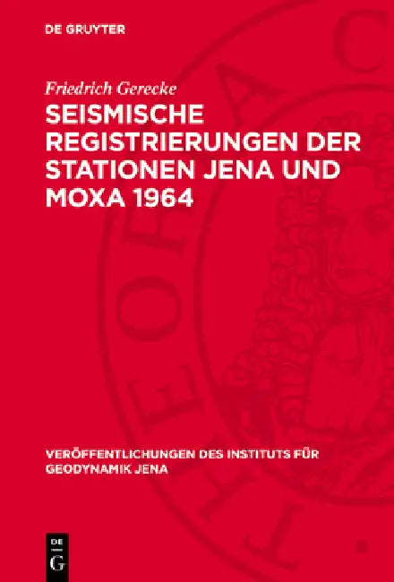 Seismische Registrierungen der Stationen Jena und Moxa 1964 by Friedrich Gerecke