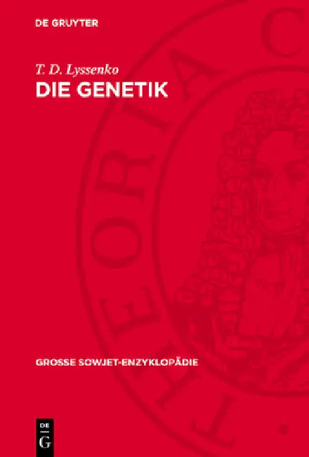 Die Genetik by T. D. Lyssenko, W. Höppner