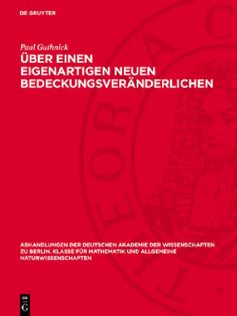 Über Einen Eigenartigen Neuen Bedeckungsveränderlichen: Erste Mitteilung by Paul Guthnick