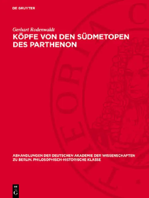 Köpfe Von Den Südmetopen Des Parthenon by Gerhart Rodenwaldt