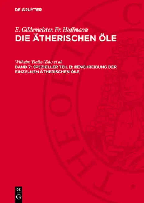 Die Öle Der Dikotyledonen (Familien Der Labiaten Bis Einschließlich Der Compositen) by Wilhelm Treibs, Konrad Bournot