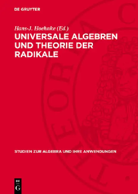 Universale Algebren Und Theorie Der Radikale by Hans-J Hoehnke