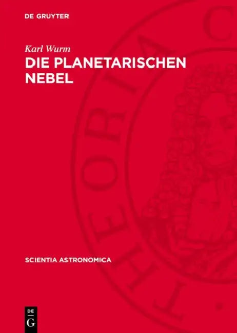 Die Planetarischen Nebel by Karl Wurm