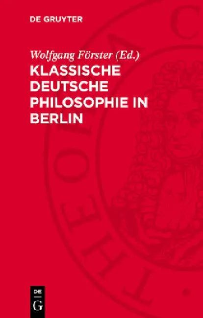 Klassische Deutsche Philosophie in Berlin by Wolfgang Förster, Margit Lindner, Klaus Wenig