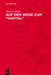 Auf Dem Wege Zum "Kapital": Zur Entwicklung Des Kapitalbegriffs Von Marx ın Den Jahren 1857-1863 by Manfred Müller