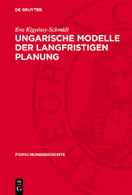 Ungarische Modelle Der Langfristigen Planung by Hans-Dieter Anders, Helmut Steckler, Peter Trettin