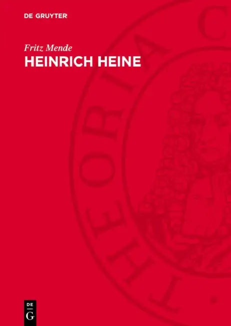 Heinrich Heine: Chronik Seines Lebens Und Werkes by Fritz Mende