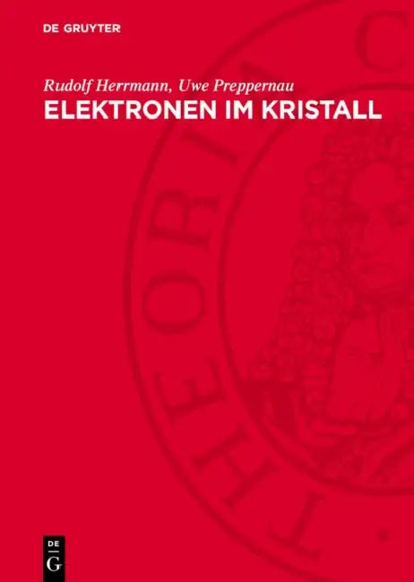 Elektronen Im Kristall by Rudolf Herrmann, Uwe Preppernau