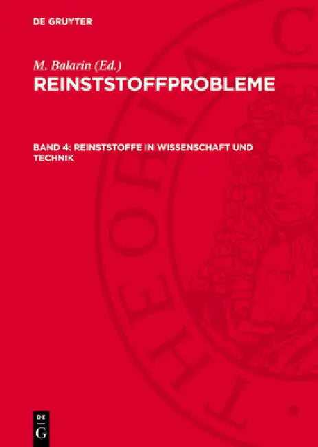 Reinststoffe in Wissenschaft und Technik by Deutsche Akademie Der Wissenschaften Zu