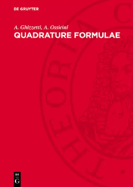Quadrature Formulae by A. Ghizzetti, A. Ossicini