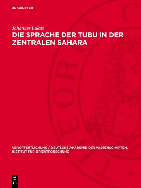 Die Sprache Der Tubu in Der Zentralen Sahara by Johannes Lukas