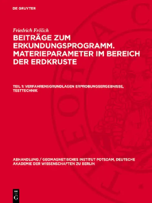 Verfahrensgrundlagen Erprobungsergebnisse, Testtechnik by Wolfgang Mundt, Heinz Bolz, Heinz Kautzleben