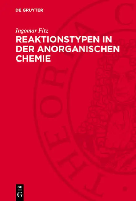 Reaktionstypen in Der Anorganischen Chemie by Ingomar Fitz