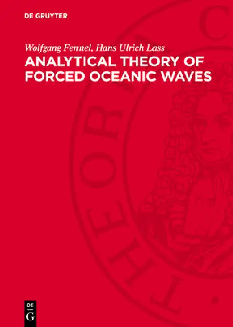 Analytical Theory of Forced Oceanic Waves by Wolfgang Fennel, Hans Ulrich Lass