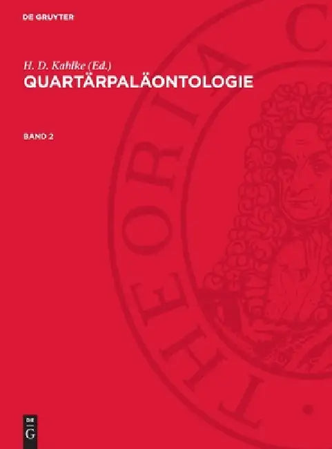 Quartärpaläontologie. Band 2 by H. D. Kahlke
