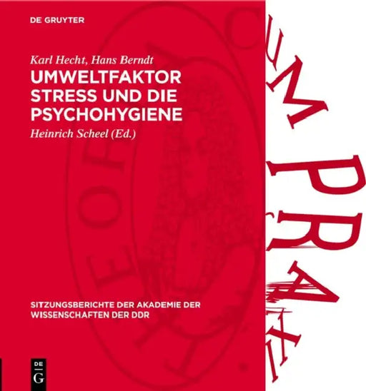 Umweltfaktor Stress Und Die Psychohygiene: Geographische Pathologie Des Krebses by Karl Hecht, Hans Berndt, Heinrich Scheel