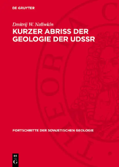 Kurzer Abriss Der Geologie Der Udssr by Dmitrij W. Naliwkin