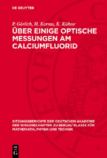 Über Einige Optische Messungen Am Calciumfluorid by P. Görlich, H. Karras, K. Kühne