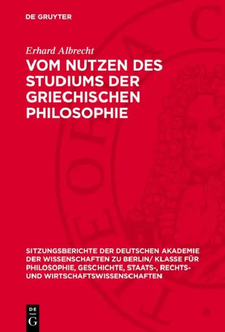 Vom Nutzen Des Studiums Der Griechischen Philosophie by Erhard Albrecht