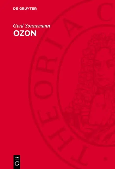 Ozon: Natürliche Schwankungen Und Anthropogene Einflüsse by Gerd Sonnemann