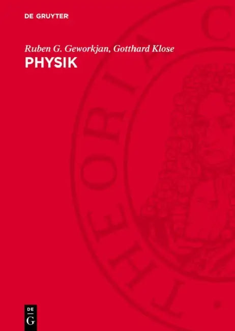 Physik by Ruben G. Geworkjan, Gotthard Klose