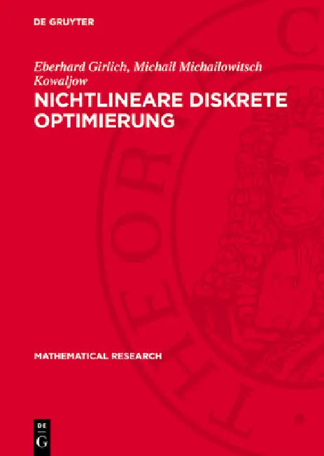 Nichtlineare Diskrete Optimierung by Eberhard Girlich, Michail Michailowitsch Kowaljow