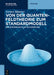 Von Der Quantenfeldtheorie Zum Standardmodell: Eine Einführung in Die Teilchenphysik by Gernot Münster