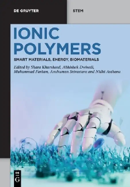 Ionic Polymers by Shara Khursheed, Abhishek Dwivedi, Muhammad Farhan