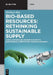 Bio-Based Resources: Rethinking Sustainable Supply by Michael Has