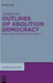 Outlines of Abolition Democracy by Anthony Obst