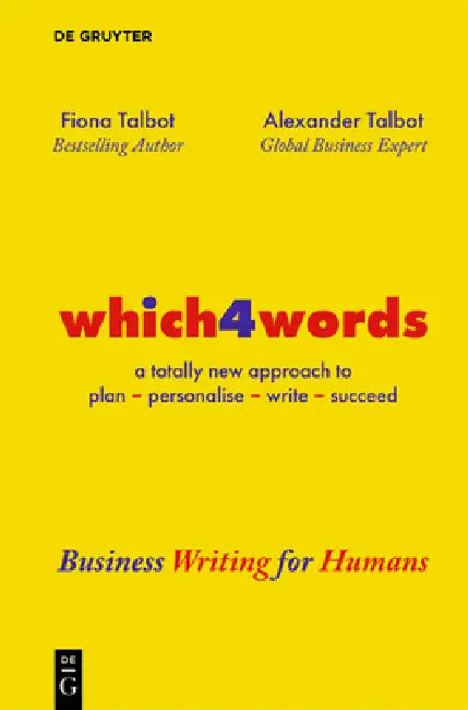 Which4words: Business Writing for Humans by Fiona Talbot, Alexander Talbot