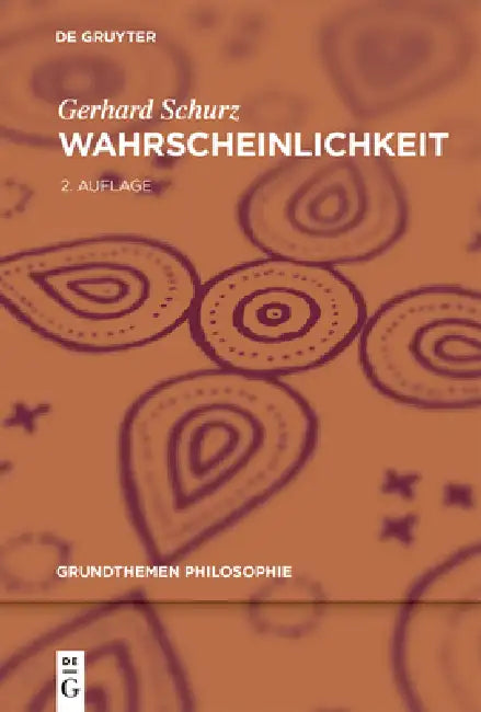 Wahrscheinlichkeit by Gerhard Schurz