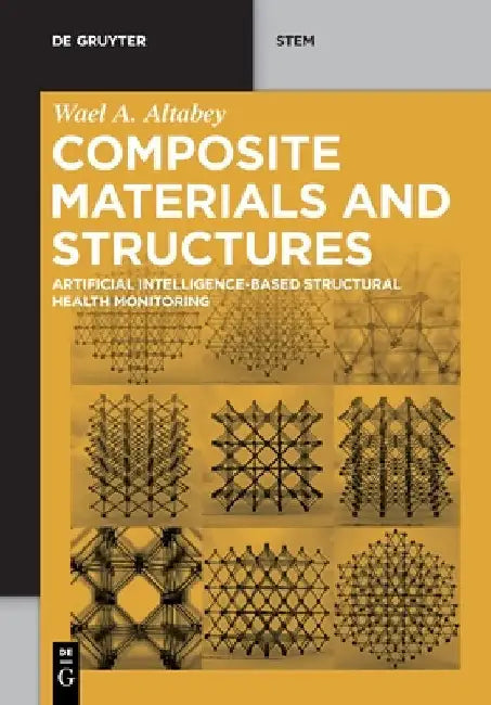 Composite Materials and Structures: Artificial Intelligence-Based Structural Health Monitoring by Altabey, Wael A.