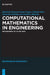 Computational Mathematics in Engineering: Proceedings of Iccma 2025 by Praveen Kumar Gupta, Subrata Bera, Hiroyuki Ohshima