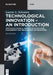 Technological Innovation - An Introduction: Innovation Models, Innovation Ecosystems, Management and Measurement of Innovation by Laurier L. Schramm