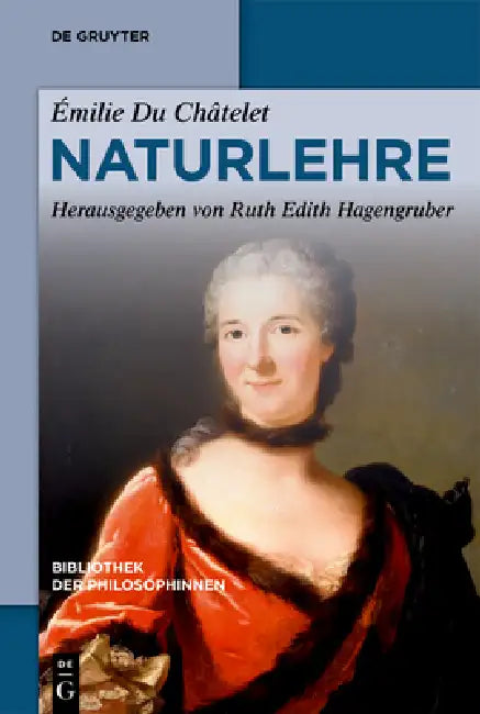 Naturlehre by Émilie Du Châtelet, Ruth Edith Hagengruber