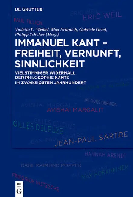 Immanuel Kant - Freiheit, Vernunft, Sinnlichkeit by Violetta L. Waibel, Max Brinnich, Gabriele Geml