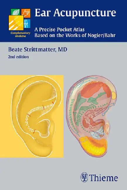 Ear Acupuncture: A Precise Pocket Atlas, Based on the Works of Nogier/Bahr by Beate Strittmatter
