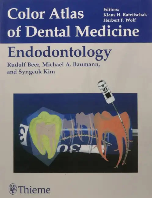 Color Atlas of Dental Medicine Endodontology by Beer