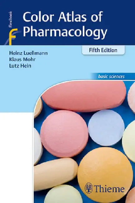 Color Atlas of Pharmacology by Heinz Lullmann
