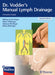 Dr. Vodder's Manual Lymph Drainage: A Practical Guide by Hildegard Wittlinger