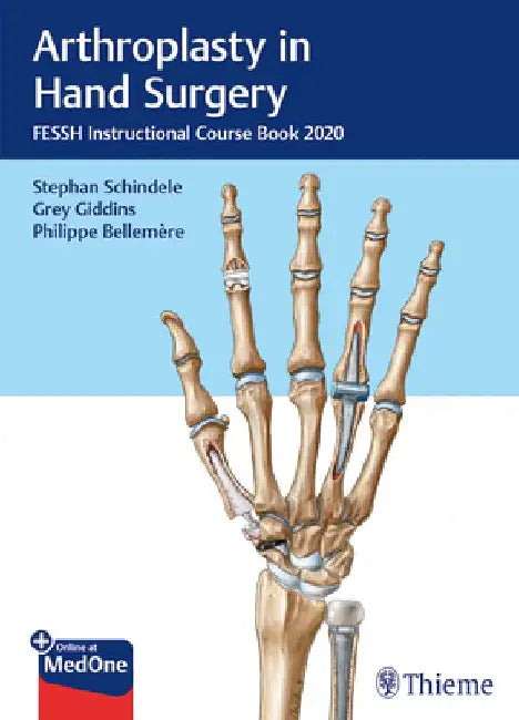 Arthroplasty in Hand Surgery: Fessh Instructional Course Book 2020 by Stephan Schindele