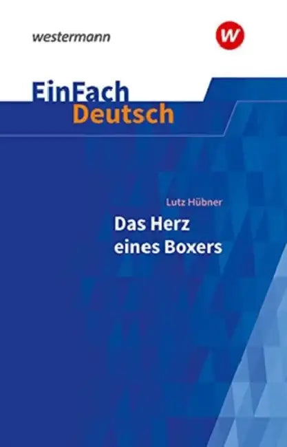 Das Herz Eines Boxers. Einfach Deutsch Textausgaben by Lutz Hübner