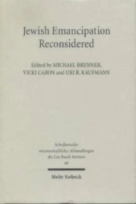 Jewish Emancipation Reconsidered: The French and German Models by Michael Brenner, Vicki Caron, Uri R. Kaufmann