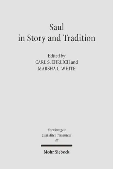 Saul in Story and Tradition by Carl S. Ehrlich, Marsha White