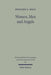 Women, Men, and Angels: The Qumran Wisdom Document 'Musar Lemevin' and Its Allusions to Genesis Creation Traditions by Benjamin G. Wold