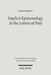 Implicit Epistemology in the Letters of Paul: Story, Experience and the Spirit by Ian Scott