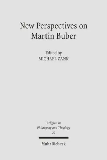 New Perspectives on Martin Buber by Michael Zank