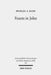 Feasts in John: Jewish Festivals and Jesus' Hour in the Fourth Gospel by Michael A. Daise